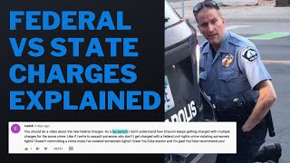 Lawyer Answers | Chauvin Federal vs State Charges Explained