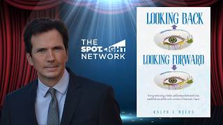The Spotlight Network on Looking Back Looking Forward by Ralph Myers