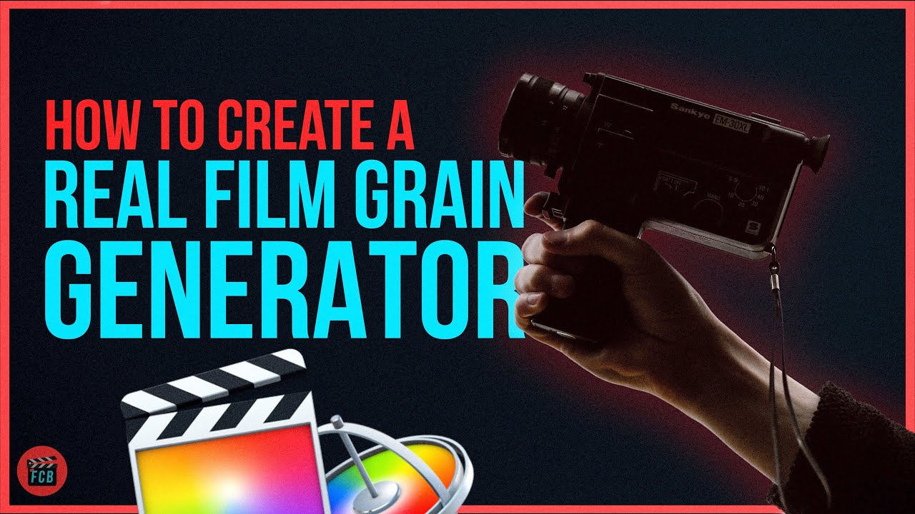 How To Create A REAL Film Grain Generator For FCPX YouTube