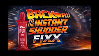 Why I Gave My Transmission Another Shot Of Instant Shudder Fixx