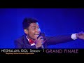 Rohan d  sangma  meghalaya idol season 1  grand finale