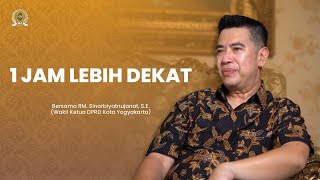 1 Jam Lebih Dekat  Rm Sinarbiyat Nujanat wakil Ketua I Dprd Kota Yogyakarta