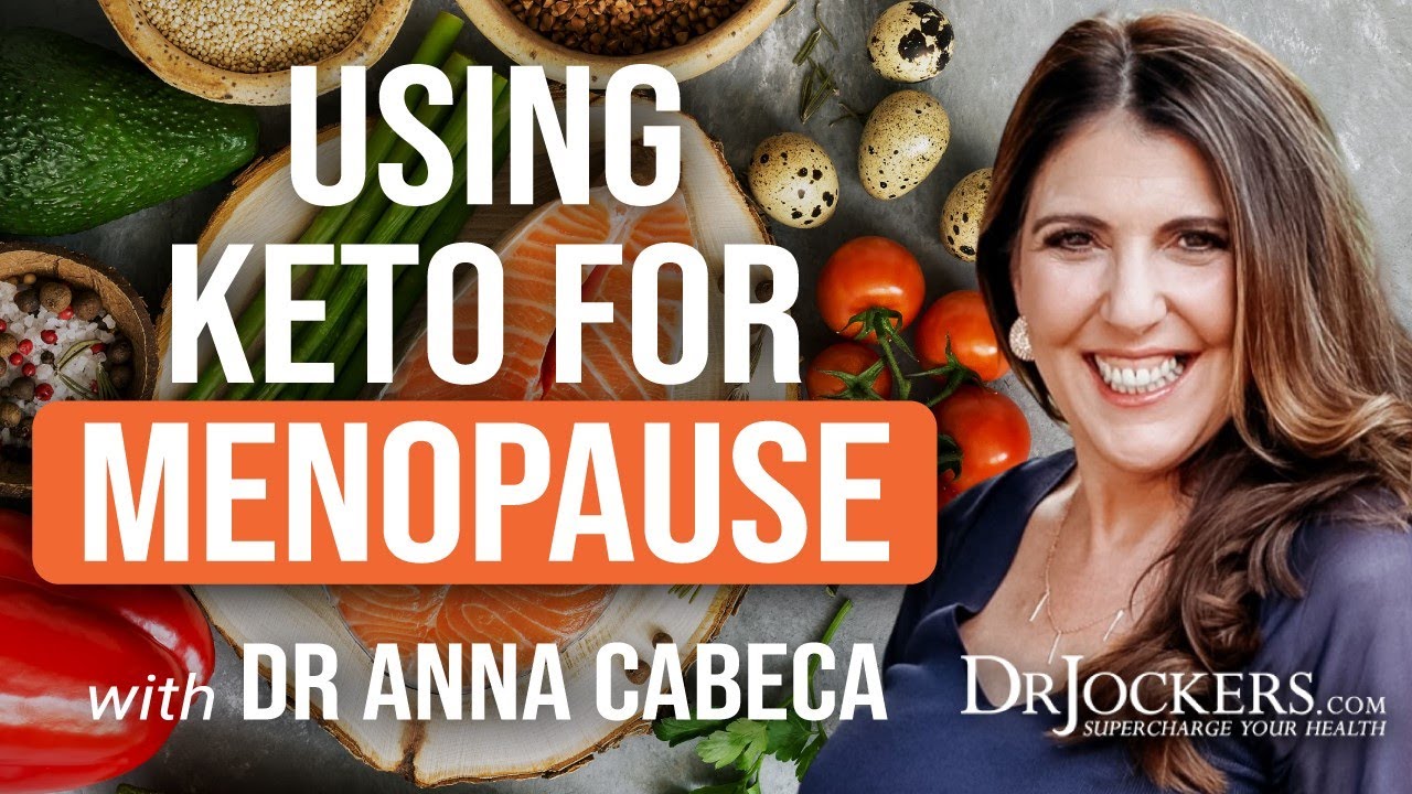 Using Keto for Menopause with Dr Anna Cabeca YouTube