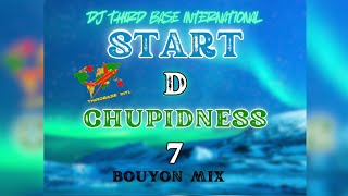 START D CHUPIDNESS 7 | DJ THIRD BASE INTERNATIONAL | *EXPLICIT* | VIDEO