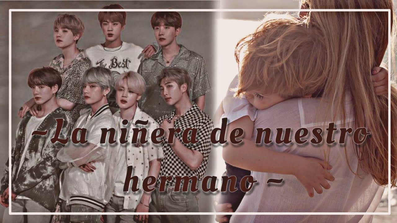 La niñera de nuestro hermano  ~🎉Especial de cumpleaños🎉~ //Imagina con BTS //