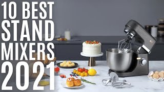 Top 10: Best Stand Mixers of 2021 / Electric Kitchen Mixer, Food Mixer, Dough Mixer