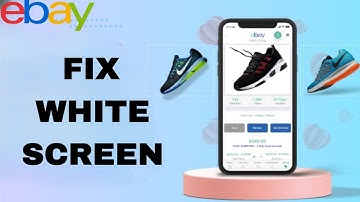 How To Fix And Solve Ebay White Screen | Final Solution