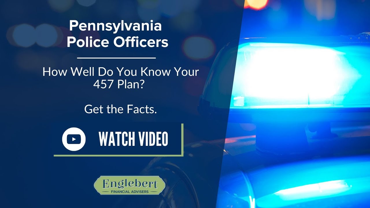 Pennsylvania Police Officers: Understanding the Basics Your 457 Plans