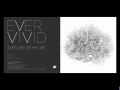 Ever Vivid - Lost Love