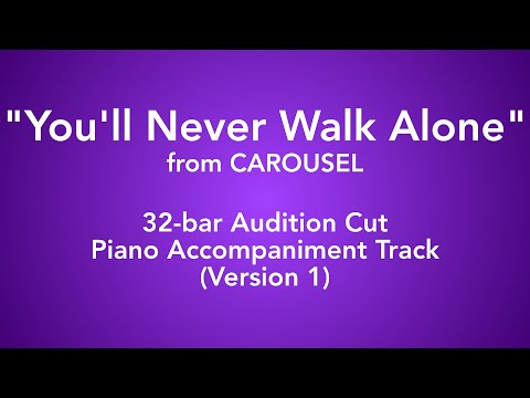 "You'll Never Walk Alone" from Carousel - 32-bar Audition Cut Piano Accompaniment