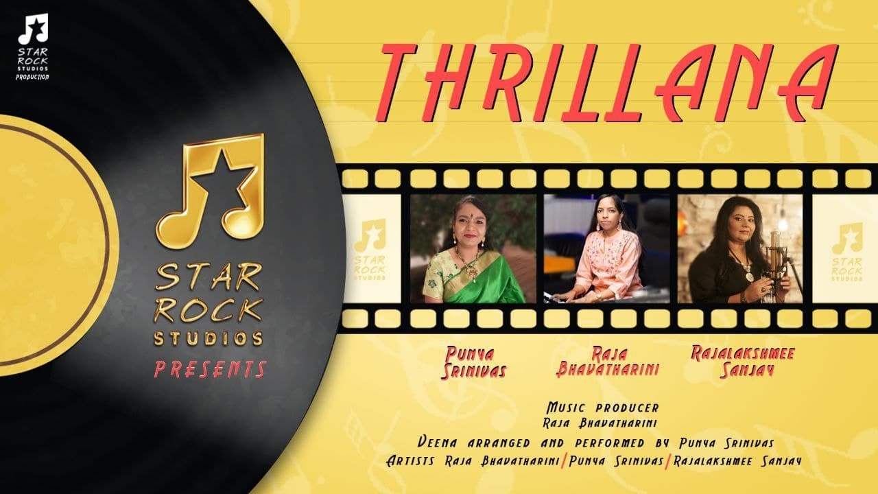 Thrillana | Raja Bhavatharini | Punya Srinivas | Rajalakshmee Sanjay | Star Rock Studios