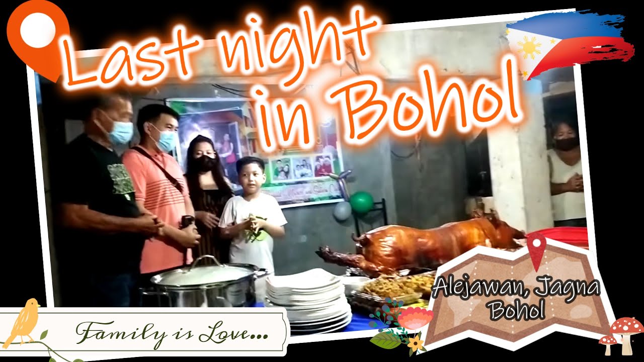 Our last night with Papa @ Alejawan, Jagna, Bohol / Pinoy Balik Pinas 🇵🇭