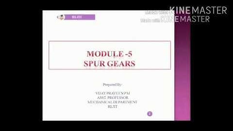 KINEMATICS OF MACHINES!VTU 18ME44!MODULE -5 SPUR GEAR! LECTURE VIDEO-3