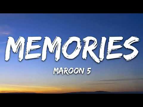 Maroon 5 Memories Lyrics