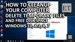 How to Cleanup Your Computer - Fully Delete Temporary Files and Free Disk Space