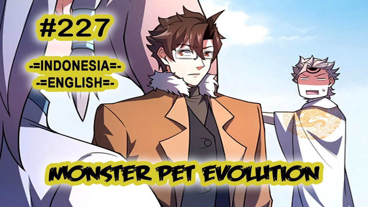 Monster Pet ch 227 [Indonesia - English] - YouTube