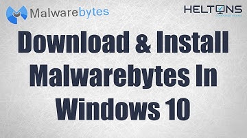 How to Download & Install Malwarebytes in Windows 10