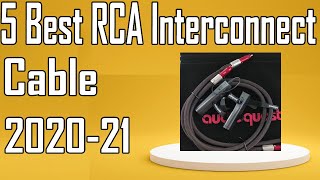 5 Best RCA Interconnect Cable Review 2021