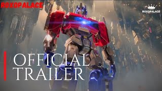 TRANSFORMERS Final Trailer (2024) | roxopalace