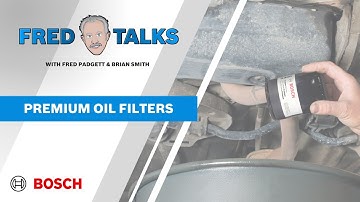 FRED TALKS: Bosch Premium Oil Filter