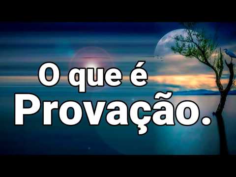 Vídeo: Qual é o conceito de provação?