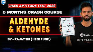 🔴Parthav1.0: Aldehyde &amp; Ketones | IISER Aptitude Test 2026 | ClassPe