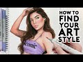 HOW TO FIND YOUR ART STYLE!
