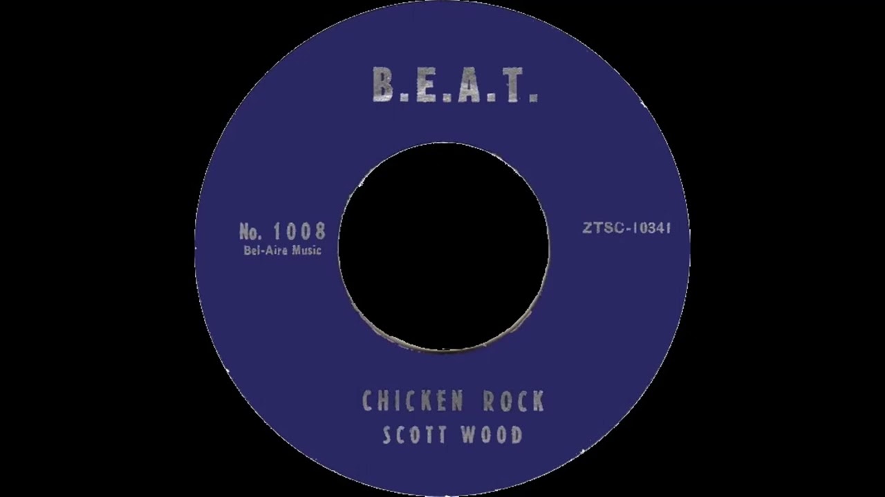 Scott Wood -  Chicken Rock -  1959 (STEREO in)