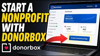 How to Start a Nonprofit Organization with Donorbox - Full Guide