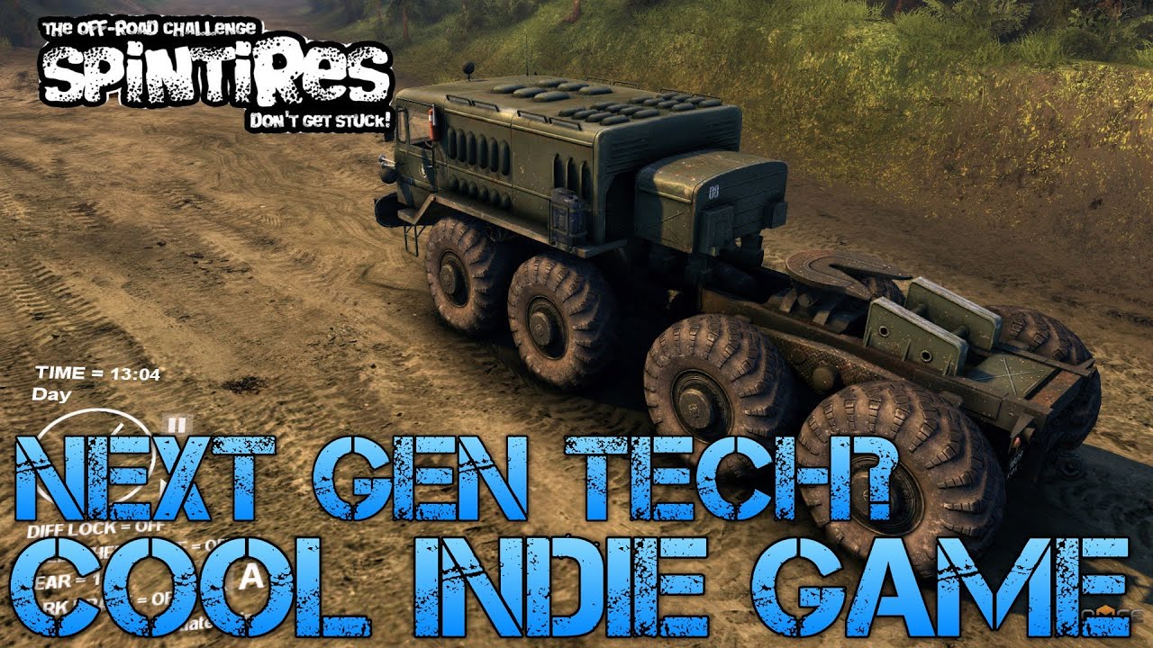 Spintires Tech Demo - NEXT GEN TECH? Cool Indie Game on Kickstarter