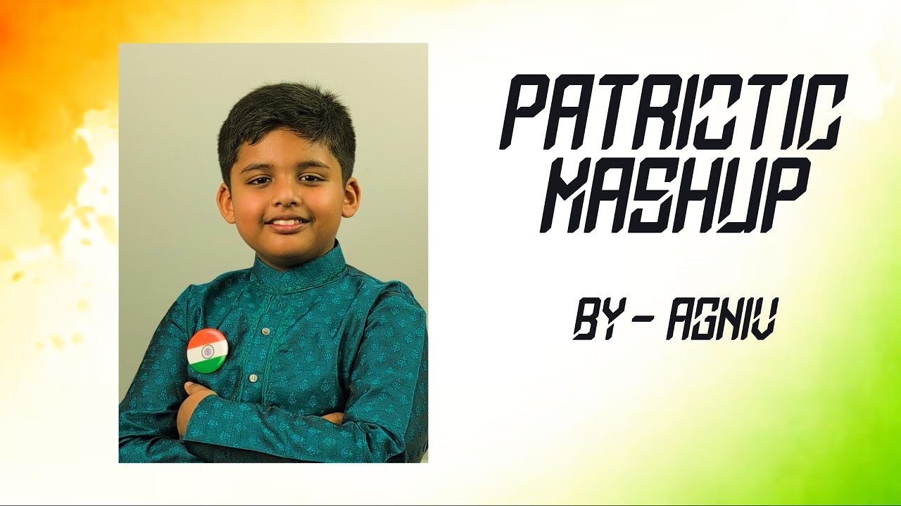 Patriotic Mashup | Agniv | 