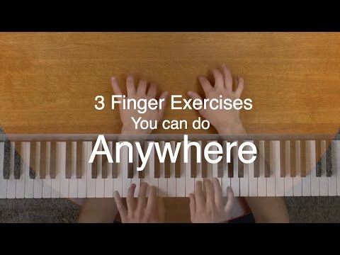 Learn piano without a piano - 3 piano finger exercises you can do anywhere