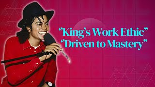 How Michael Jackson Became the King of Perfection|His INSANE Work Ethic Uncovered!"#WorkEthic#viral