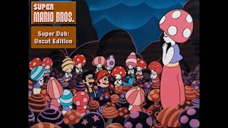Super Mario Bros. Super Dub: Uncut - Mario & Luigi saves Sally and the Toads