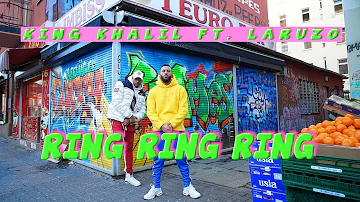 KING KHALIL FT. LARUZO - RING RING RING (prod.by OHOLLIEDIDIT)