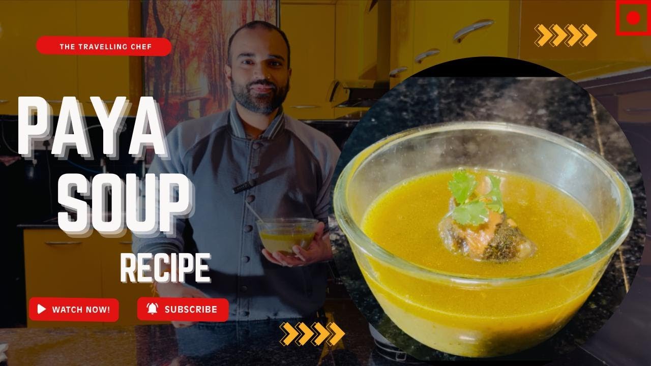 Healthy Paya Soup Recipe | मटन पाया का शोरबा | Winter special Lamb Trotters soup |
