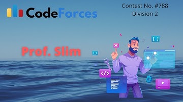 Prof. Slim CodeForces Problem Solution | Round #788 Division 2 | #coding #codeforces #Hindi