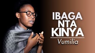 IBAGA NTAKINYA by vumilia      video lyrics 2020
