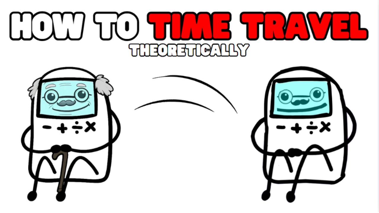Trying to Explain How to Theoretically Time Travel