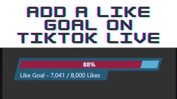 How To Get A Live Like Goal On TikTok Live