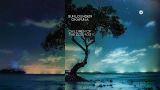 Sunlounger & okafuwa - Children Of The Cosmos