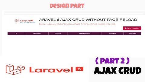 🔴 Laravel 6 Ajax Crud with No Page Reload ( with Source Code ) Part 2