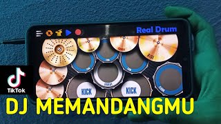 DJ MEMANDANGMU VIRAL 2021 | REAL DRUM COVER