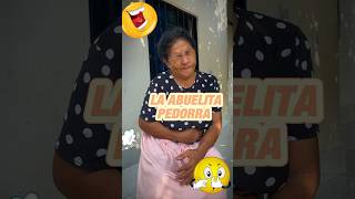 Mi Abuelita Es Una Pedorra
