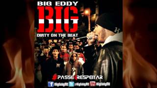 Big Eddy - BIG (prod. DirtyOnTheBeat)