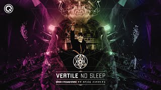 Vertile - No Sleep | Q-dance Records