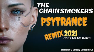 PSYTRANCE 🔥 The Chainsmokers - Don't Let Me Down🔥  (Harlekin & Simply Simon Rmx)
