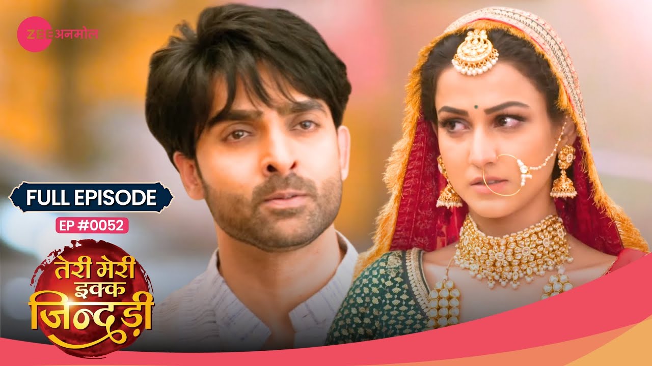 Jogi ने बनाया Plan Mahi की शादी रोकने का 💍 | Teri Meri Ikk Jindri | Full Ep. 52 | Zee TV