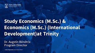 Study Economics (M.Sc.)  at Trinity