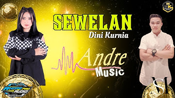 Dini Kurnia SEWELAN Feat Sunan Kendang Andre music